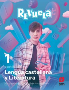 Lengua Castellana 1º Bachillerato Proyecto Revuela Cast Ed 2022 Andalucía Ed 2022