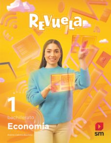 Economía 1º Bachillerato Proyecto Revuela Cast Ed 2022