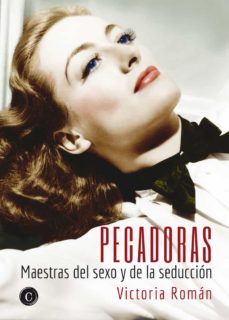 Pecadoras: Maestras Del Sexo Y De La Seduccion
