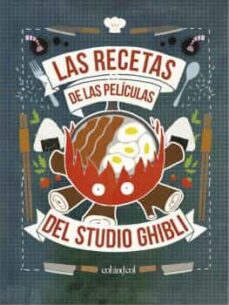 Las Recetas De Las Peliculas Del Studio Ghibli
