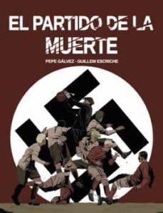 Libro, Audiolibro El Partido De La Muerte El Partido De La Muerte