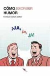 Como Escribir Humor