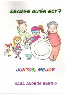 Libro, Audiolibro ¿Sabes Quien Soy? Juntos, Mejor ¿Sabes Quien Soy? Juntos, Mejor