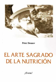 El Arte Sagrado De La Nutricion