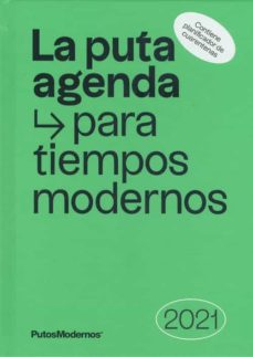 La Puta Agenda Para Tiempos Modernos 2021