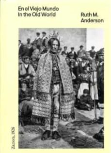 Ruth M. Anderson: En El Viejo Mundo. Zamora, 1926