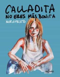 Calladita No Eres Mas Bonita