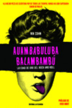 Auanbabuluba Balambambu: La Edad De Oro Del Rock And Roll