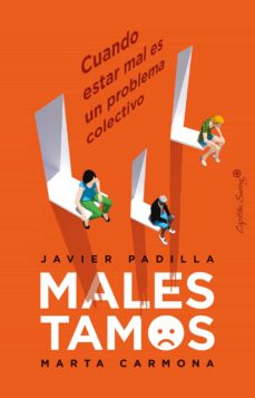 Libro, Audiolibro Malestamos: Cuando Estar Mal Es Un Problema Colectivo Malestamos: Cuando Estar Mal Es Un Problema Colectivo