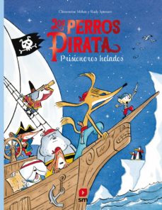 Los Perros Pirata 2: Prisioneros Helados