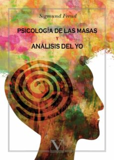 Psicologia De Las Masas Y Analisis Del Yo