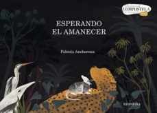 Esperando El Amanecer (Premio Compostela 2022)