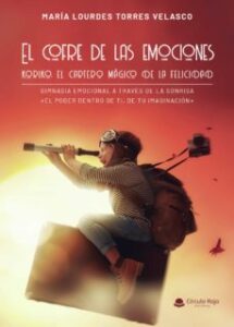 El Cofre De Las Emociones. Koriko, El Cartero Mágico De La Felicidad