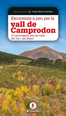 Excursions A Peu Per La Vall De Camprodon (Edición En Catalán)