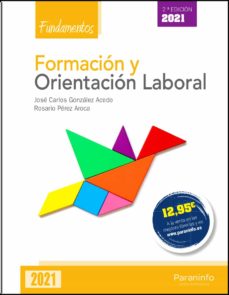 Formacion Y Orientacion Laboral. Fundamentos 2ª Edicion 2021
