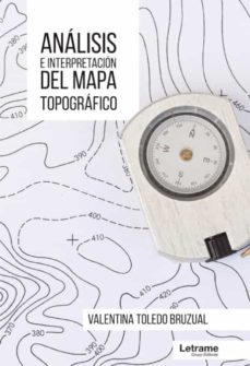 Libro, Audiolibro Análisis E Interpretación Del Mapa Topográfico Análisis E Interpretación Del Mapa Topográfico