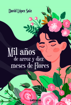 Libro, Audiolibro Mil Años De Arroz Y Diez Meses De Flores Mil Años De Arroz Y Diez Meses De Flores