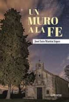 Un Muro A La Fe