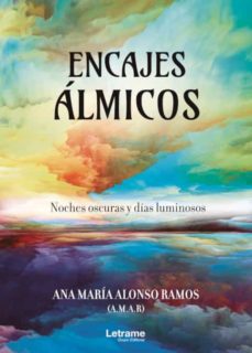 Libro, Audiolibro Encajes Álmicos. Noches Oscuras Y Días Luminosos Encajes Álmicos. Noches Oscuras Y Días Luminosos
