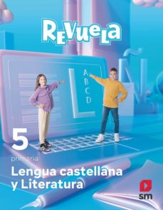 Libro, Audiolibro Lengua Castellana 5º Educacion Primaria Proyecto Revuela Ed 2022 Lengua Castellana 5º Educacion Primaria Proyecto Revuela Ed 2022