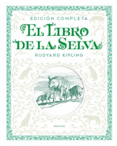 El Libro De La Selva. Edicion Completa