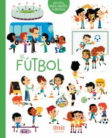 El Futbol :Biblioteca Para Mentes Curiosas