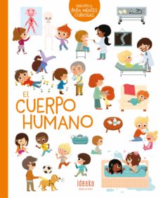El Cuerpo Humano (Biblioteca Para Mentes Curiosas)