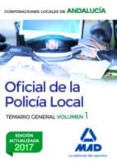 Libro, Audiolibro Oficial De La Policia Local De Andalucia: Temario General (Vol. 1 ) Oficial De La Policia Local De Andalucia: Temario General (Vol. 1 )