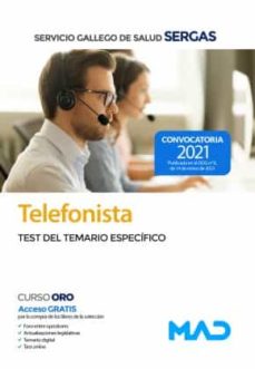 Telefonista: Test Del Temario Específicos - Servicio Gallego De Salud (Sergas)