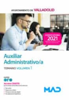 Auxiliar Administrativo Del Ayuntamiento De Valladolid. Temario Volumen 1