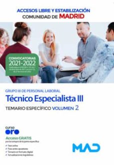 Libro, Audiolibro Técnico Especialista Iii (Grupo Iii) De La Comunidad De Madrid (Accesos Libre Y Estabilización). Temario Específico Volumen 2 Técnico Especialista Iii (Grupo Iii) De La Comunidad De Madrid (Accesos Libre Y Estabilización). Temario Específico Volumen 2