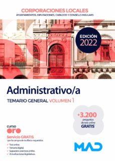 Administrativo/A Corporaciones Locales. Temario General Volumen 1 2022