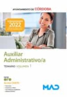 Auxiliar Administrativo/A Del Ayuntamiento De Cordoba. Temario (Vol. 1)