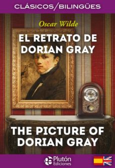 El Retrato De Dorian Gray / The Picture Of Dorian Gray (Ed. Bilingüe)