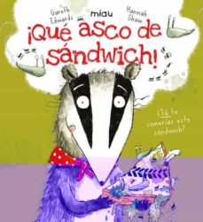 ¡Qué Asco De Sandwich!