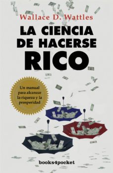 La Ciencia De Hacerse Rico