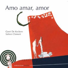 Amo Amar, Amor
