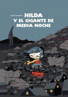 Hilda Y El Gigante De Media Noche