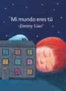 Mi Mundo Eres Tú