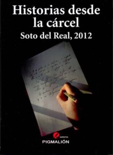 Historias Desde La Carcel, Soto Del Real, 2012