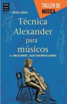 Libro, Audiolibro Tecnica Alexander Para Musicos Tecnica Alexander Para Musicos