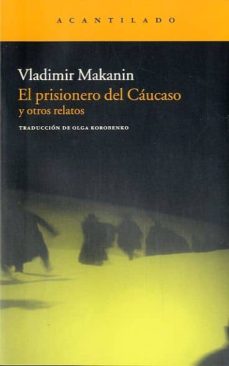 El Prisionero Del Caucaso Y Otras Historias