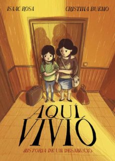 Aqui Vivio: Historia De Un Desahucio
