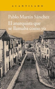 El Anarquista Que Se Llamaba Como Yo