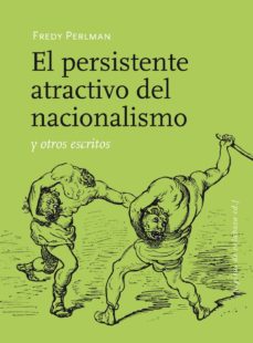 Libro, Audiolibro El Persistente Atractivo Del Nacionalismo Y Otros Escritos El Persistente Atractivo Del Nacionalismo Y Otros Escritos