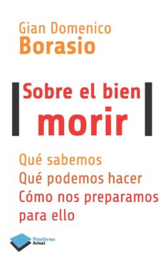 Libro, Audiolibro Sobre El Buen Morir Sobre El Buen Morir