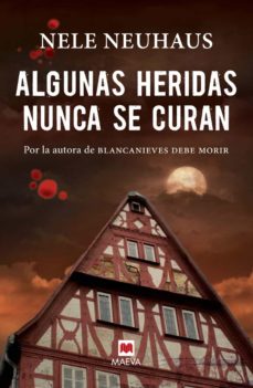 Algunas Heridas Nunca Se Curan (Serie Taunus 3)