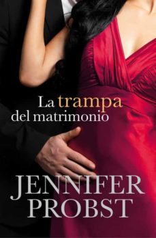La Trampa Del Matrimonio (Casarse Con Un Millonario 2)