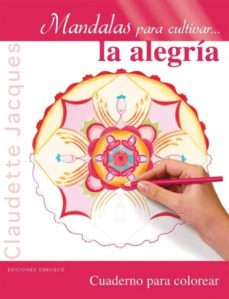 Mandalas Para Cultivar La Alegria