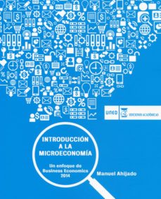 Introduccion A La Microeconomia: Un Enfoque De Managerial Economics (Nuevo Curso 2014-2015)
